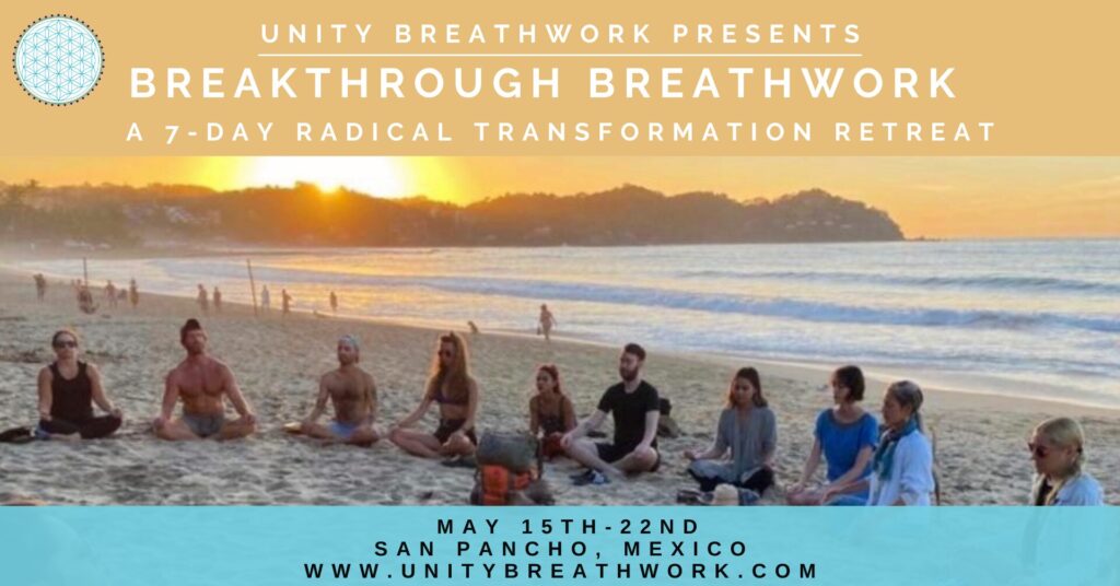 breathwork retreat in mexico 1 – Unity Breathwork Sayulita breathwork retreat in mexico poster, with the details of the event: March 15th-22nd